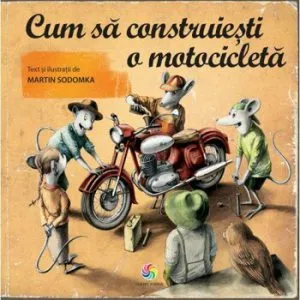 Cum sa construiesti o motocicleta de Martin Sodomka