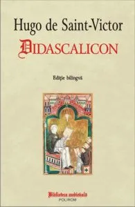 Didascalicon. Editie bilingva de Hugo de Saint-Victor