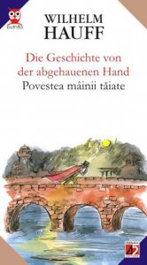 Die Geschichte Von Der Abgehaunen Hand / Povestea Mainii Taiate