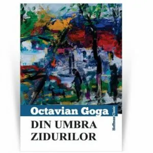 Din umbra zidurilor de Octavian Goga