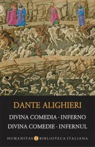 Divina Comedia. Inferno. Divina Comedie. Infernul de Dante Alighieri