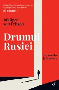Drumul Rusiei de Rudiger von Fritsch