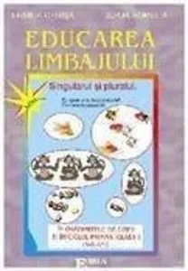 Educarea limbajului. Fise de lucru. 5-8 Ani de Ersilia Oprisa