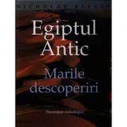 Egiptul Antic. Marile descoperiri de Nicholas Reeves