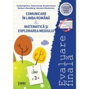 Evaluare finala clasa a 2-a. Comunicare in limba romana si Matematica si explorarea mediului