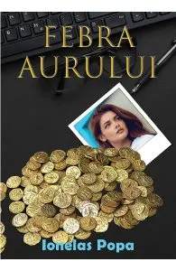 Febra aurului de Ionelas Popa