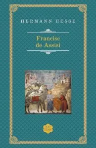 Francisc de Assisi de Hermann Hesse
