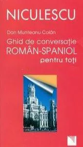 Ghid de conversatie roman-spaniol pentru toti de Dan Munteanu Colan