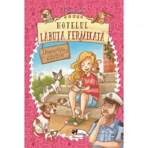 Hotelul Labuta Fermecata. Disparitia stapanei de Feline Lang