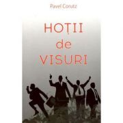 Hotii de visuri