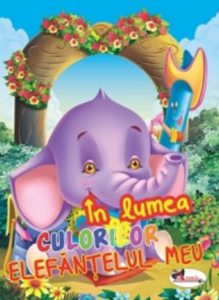 In lumea culorilor. Elefantelul meu