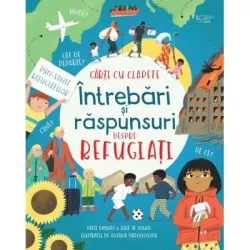 Intrebari si raspunsuri despre refugiati (Usborne) de Adrian Mihaltianu