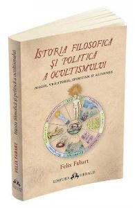 Istoria filosofica si politica a ocultismului