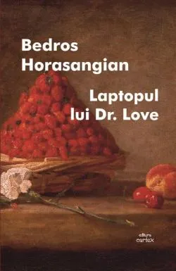 Laptopul lui Dr. Love de Bedros Horasangian
