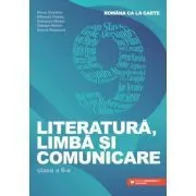 Literatura, limba si comunicare. Romana ca la carte clasa a 9-a de Mona Cotofan