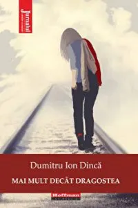 Mai mult decat dragostea - Dumitru Ion Dinca de Dumitru Ion Dinca