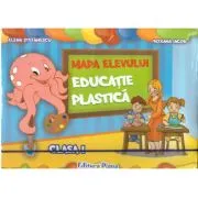 Mapa elevului Educatie plastica pentru clasa I de Elena Stefanescu