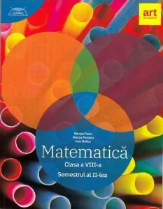 Matematică. Clasa a VIII-a. Semestrul 2 - Traseul albastru. Clubul Matematicienilor de Ioan Balica