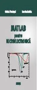 Matlab pentru microelectronica de Dan Sachelarie