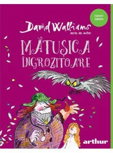 Mătușica îngrozitoare - HC de David Edward Walliams