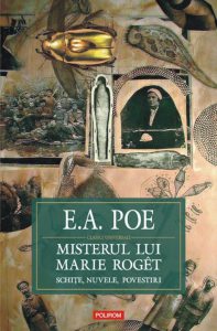 Misterul lui Marie Roget. Schite, nuvele, povestiri