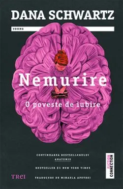 Nemurire de Dana Schwartz