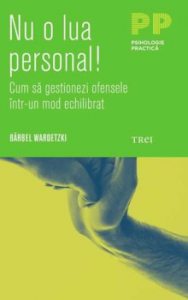 Nu o lua personal!