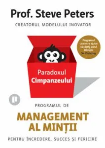 Paradoxul cimpanzeului. Programul de management al mintii de Prof Steve Peters