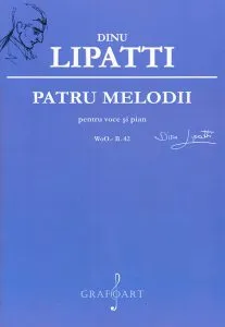 Patru melodii de Dinu Lipatti