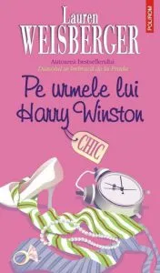 Pe urmele lui Harry Winston de Lauren Weisberger