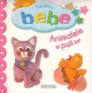 Pentru bebe - Animalele si puii lor