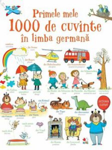 Primele mele 1000 de cuvinte in limba germana