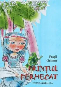 Printul fermecat de Fratii Grimm
