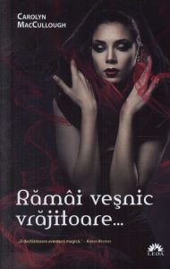 Ramai vesnic vrajitoare\u2026