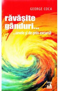 Ravasite ganduri... unele si de prin excursii