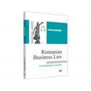 Romanian Business Law. Fundamental concepts de Cristina Cojocaru