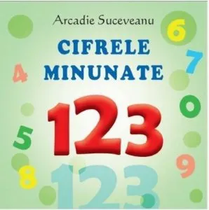 Sa cresti mare! Cifrele minunate de Arcadie Suceveanu
