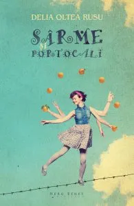 Sarme si portocali de Delia Oltea Rusu
