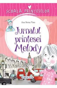 Scoala printeselor. Jurnalul printesei Melody de Ana Serna Vara