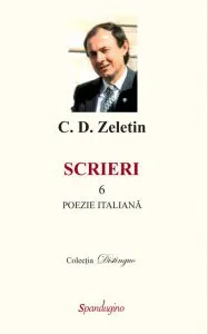 Scrieri 6. Poezie italiana de C. D. Zeletin