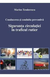 Siguranta circulatiei in traficul rutier de Marius Teodorescu