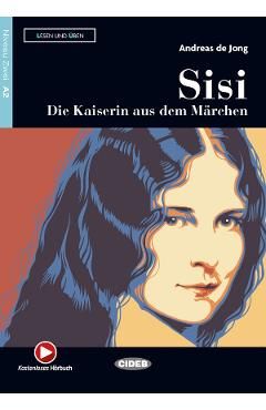 Sisi. Die Kaiserin aus dem Marchen