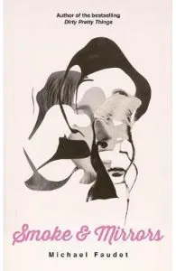 Smoke & Mirrors de Michael Faudet