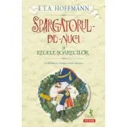 Spargatorul-de-Nuci si Regele Soarecilor (editia 2022) de E.T.A. Hoffmann
