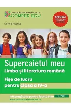 Supercaietul meu de comunicare - Clasa 4 - Fise de lucru de Dorina Riscuta