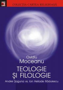 Teologie si filologie. Andrei Saguna vs. Ion Heliade Radulescu