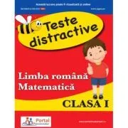 Teste distractive de Limba romana si Matematica pentru clasa 1 de Rodica Dinca