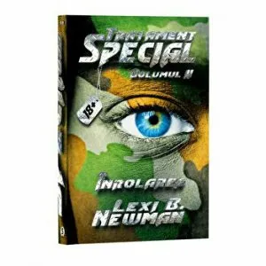Tratament special. Volumul 2. Inrolarea. 18  de Lexi B. Newman