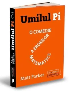 Umilul Pi de Matt Parker