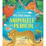 Afla totul despre animalele in pericol (Usborne) de Usborne Books